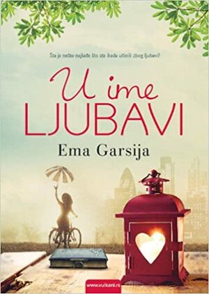U ime ljubavi by Emma Garcia