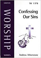Confessing Our Sins by Andrew Atherstone