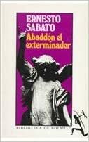 Abbadón el exterminador by Ernesto Sabato