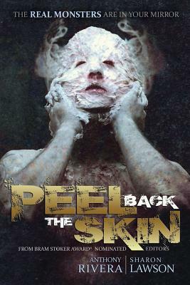 Peel Back the Skin: Anthology of Horror Stories by Jonathan Maberry, Tim Lebbon, Graham Masterton