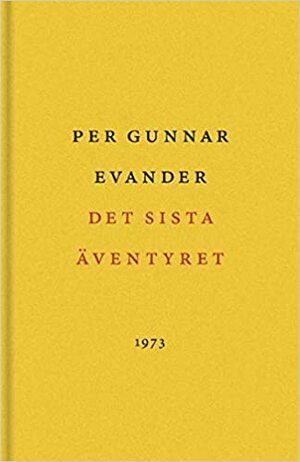 Det sista äventyret by Cecilia Davidsson, Per Gunnar Evander