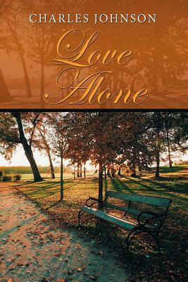 Love Alone by Charles Johnson