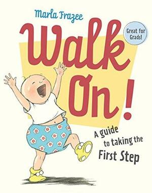 Walk On! by Marla Frazee