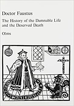 Doctor Faustus: The Historie of the Damnable Life, and the Deserved Death of Doctor John Faustus by Anonymous, Renate Noll-Wiemann