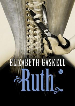 Ruth by Elizabeth Gaskell