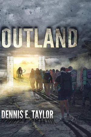 Outland by Dennis E. Taylor