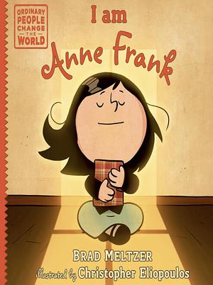 I Am Anne Frank by Brad Meltzer