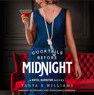 Cocktails Before Midnight by Tanya E. Williams