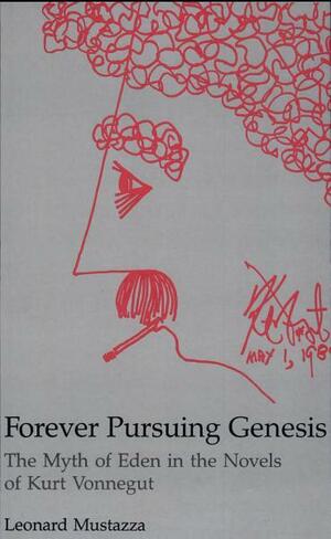 Forever Pursuing Genesis by Leonard Mustazza