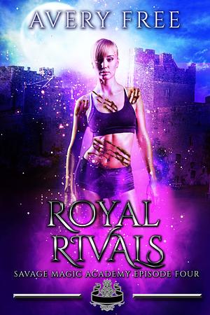 Royal Rivals by Avery Free