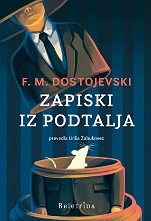 Zapiski iz podtalja by Fyodor Dostoevsky