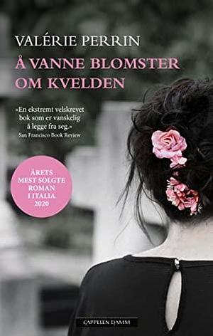 Å vanne blomster om kvelden by Valérie Perrin