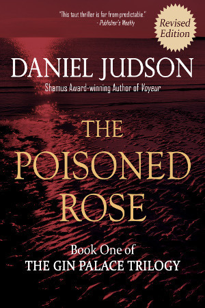 The Poisoned Rose by Daniel Judson