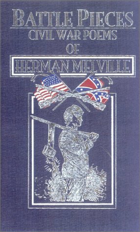 Battle Pieces: The Civil War Poems of Herman Melville by Lisa Lipkin, Herman Melville