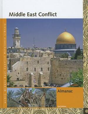 Middle East Conflict: Almanac by Sonia G. Benson