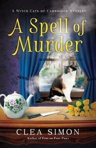 A Spell of Murder by Clea Simon