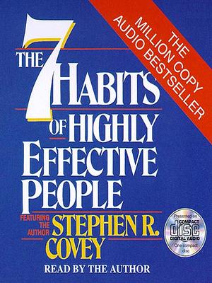 The 7 Habits of Highly Effective People by Stephen R. Covey