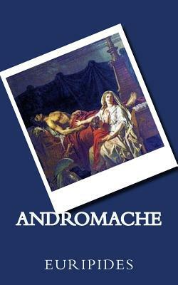 Andromache by Euripides