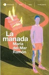 La manada by María del Mar Ramón