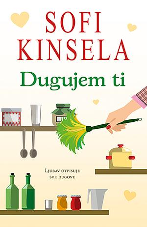 Dugujem ti by Sophie Kinsella