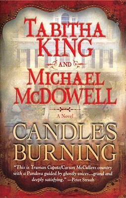 Candles Burning by Michael McDowell, Tabitha King