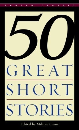 50 Great Short Stories by Milton Crane