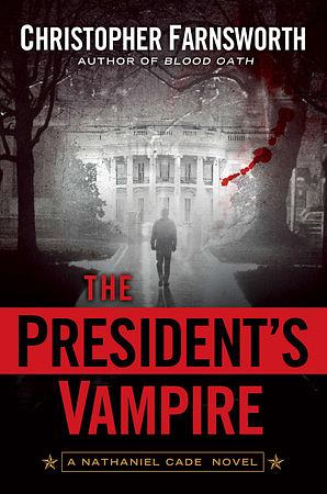 The President's Vampire by Christopher Farnsworth