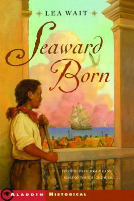 Seaward Born by Lea Wait