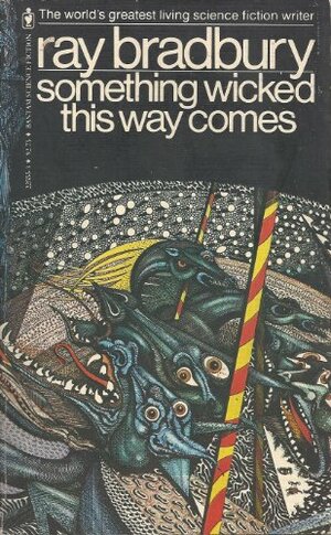 Something Wicked This Way Comes by Ray Bradbury