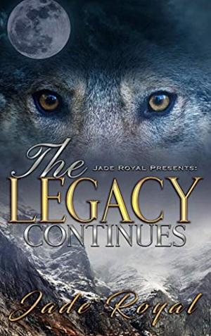 The Legacy Continues : Rise of the Hybrids (Legacy Pack Spin off) by Jade Royal