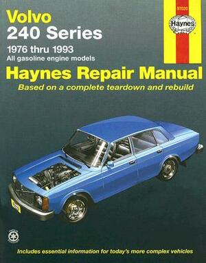 Volvo: 240 Series - 1976 Thru 1993 - All Gasoline Engine Models by John Haynes