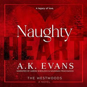 Naughty Heart by A.K. Evans