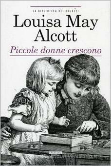 Piccole donne crescono by Louisa May Alcott