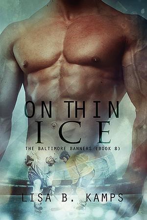 On Thin Ice by Lisa B. Kamps