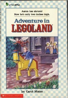 Adventures in Legoland by Carol Matas