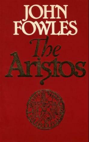 The Aristos by John Fowles