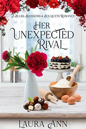 Her Unexpected Rival by Laura Ann