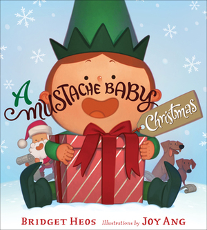 A Mustache Baby Christmas by Bridget Heos, Joy Ang