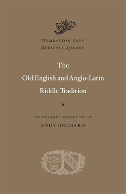 The Old English and Anglo-Latin Riddle Tradition by 