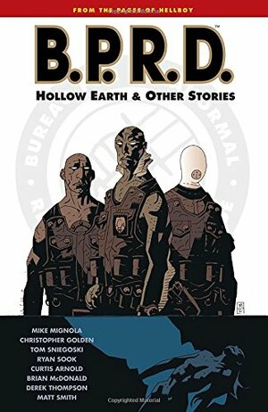 B.P.R.D., Vol. 1: Hollow Earth and Other Stories by Mike Mignola