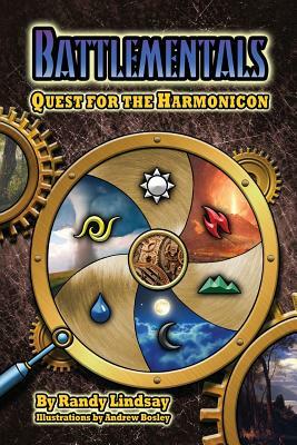 Battlementals: Quest for the Harmonicon by Randy Lindsay