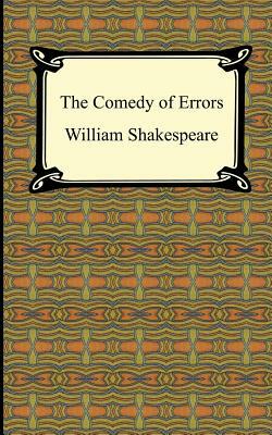 The Comedy of Errors by William Shakespeare