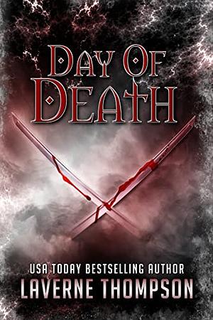 Day Of Death: Rise Of The Dreads Series by LaVerne Thompson