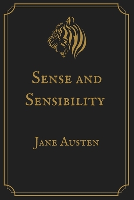 Sense and Sensibility: Gold Perfect Edition by Jane Austen