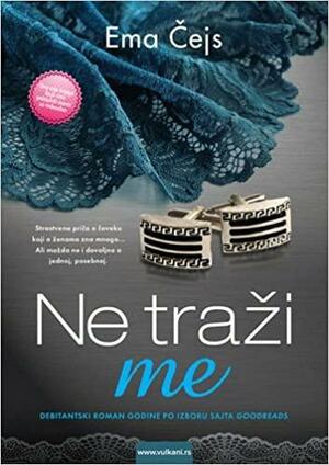 Ne traži me by Alice Peretti, Emma Chase