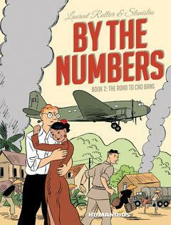 By The Numbers Book 2: The Road to Cao Bang by Laurent Rullier