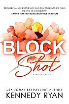 Block Shot by Kennedy Ryan