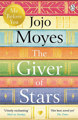 The Giver of Stars by Jojo Moyes