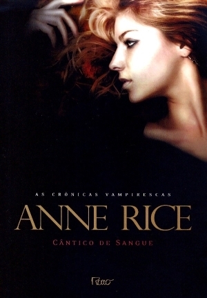 Cântico de Sangue by Anne Rice, Waldéa Barcellos