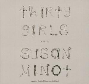 Thirty Girls by Susan Minot